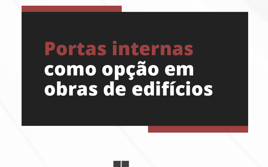 Portas internas de PVC como opção em obras de edifícios